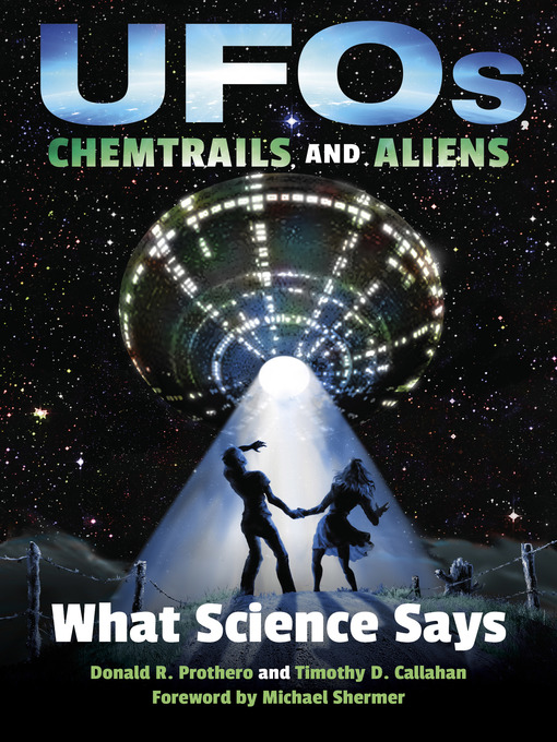 Title details for UFOs, Chemtrails, and Aliens by Donald R. Prothero - Available